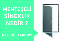 Menteşeli sineklik nedir? Nasıl kullanılır?