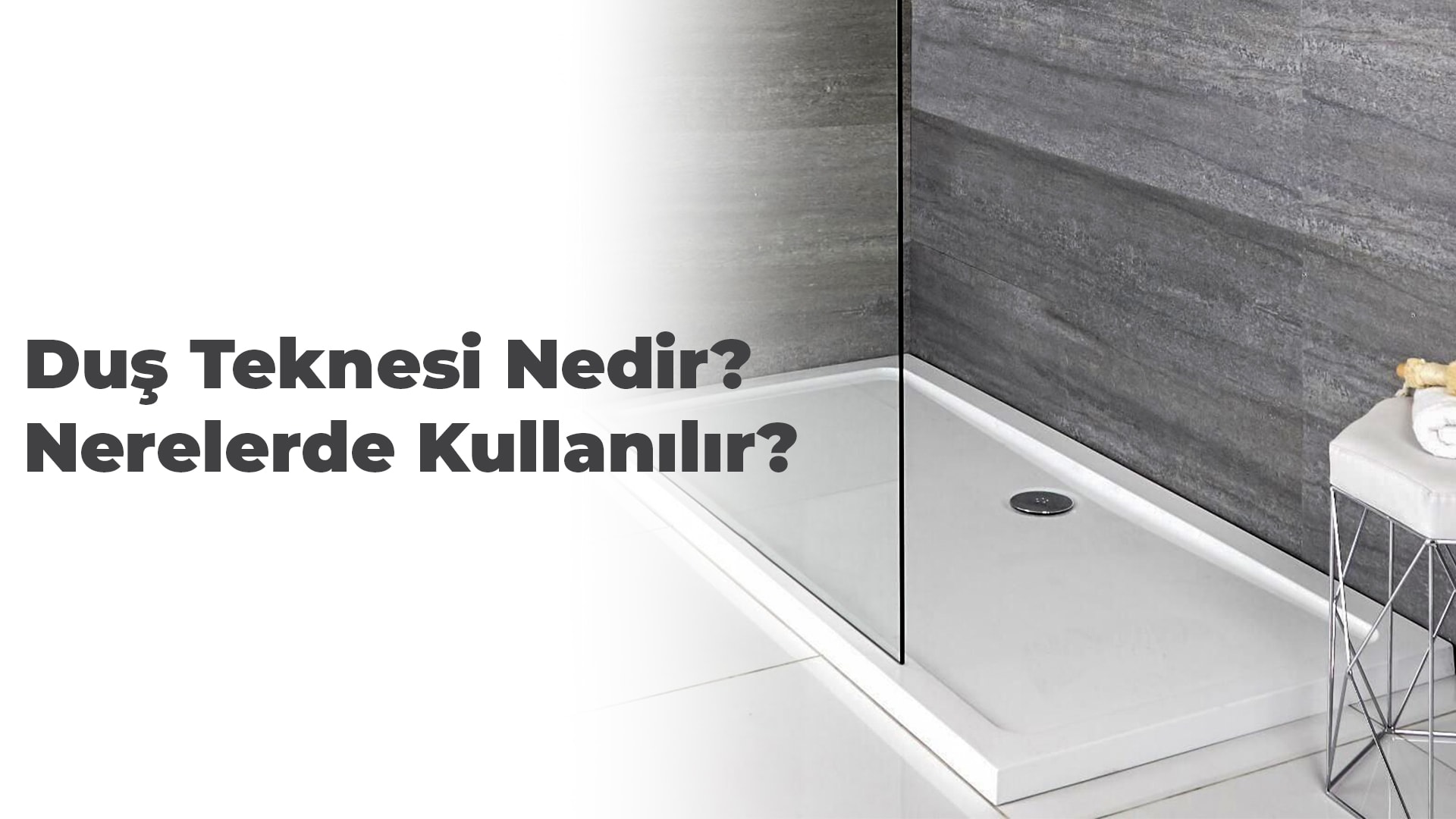 Duş Teknesi Nedir? Nerelerde Kullanılır?