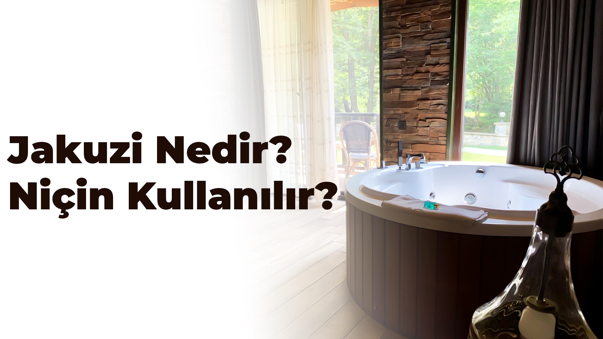 Jakuzi Nedir? Niçin Kullanılır?